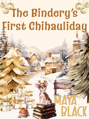 cover image of The Bindery's First Chihauliday